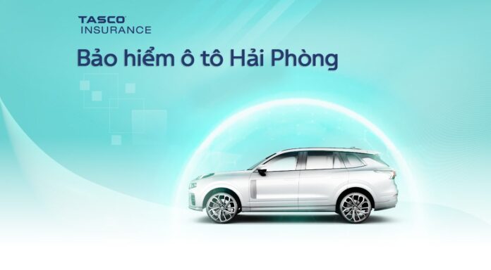 Bảo hiểm ô tô Hải Phòng