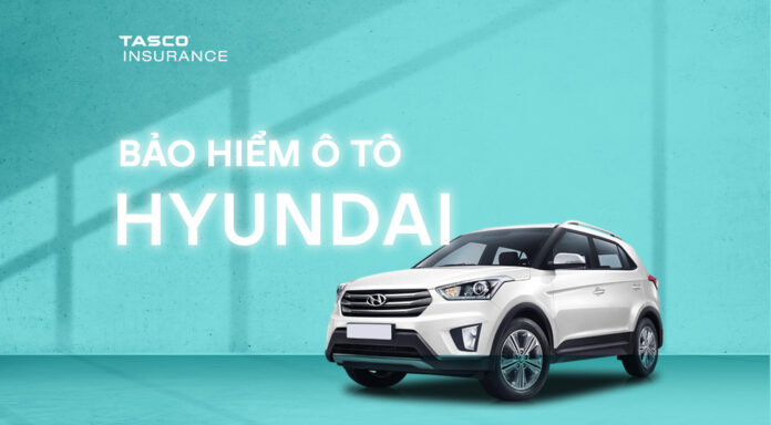 Bảo hiểm xe ô tô Hyundai