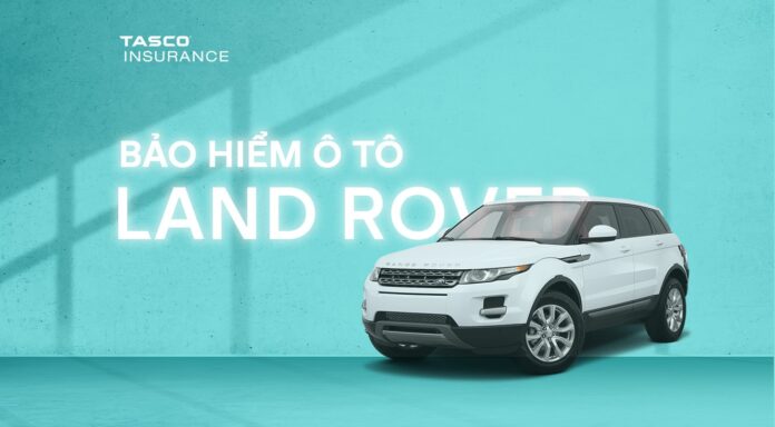 Bảo hiểm xe ô tô Land Rover