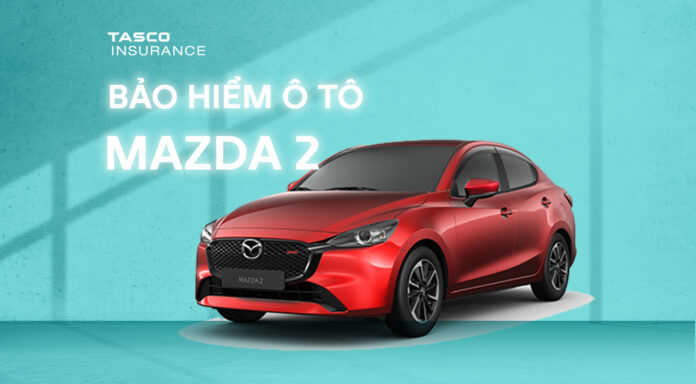 Bảo hiểm xe ô tô Mazda 2