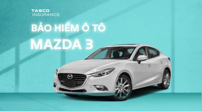 Bảo hiểm xe ô tô Mazda 3