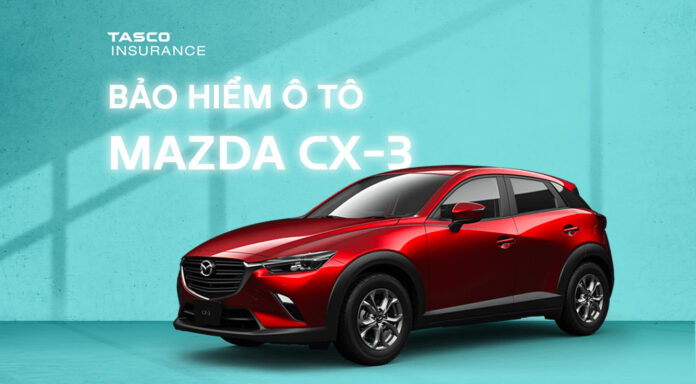 Bảo hiểm xe ô tô Mazda CX-3